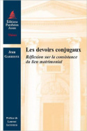 Les devoirs conjugaux. Réflexion sur la consistance du lien matrimonial