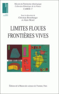 Limites floues, frontières vives