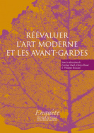 Réévaluer l'art moderne et les avant-gardes