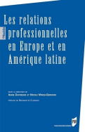 Les relations professionnelles en Europe et en Amérique latine