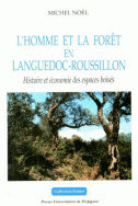 L'homme et la forêt en Languedoc-Roussillon