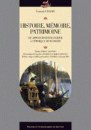 Histoire, mémoire, patrimoine