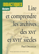 Lire et comprendre les archives des 16<sup>e</sup> et 17<sup>e</sup> siècles