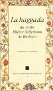 <I>Haggada</I> du scribe Eliézer Seligmann de Rosheim