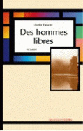 Des hommes libres