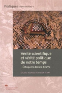 Vérité scientifique et vérité politique de notre temps