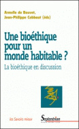 Une bioéthique pour un monde habitable ?