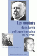 Les modérés dans la vie politique française (1870-1965)