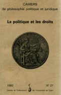 n° 21, 1992 :  La Politique et les Droits