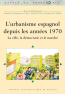 L'urbanisme espagnol depuis les années 1970