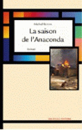 La saison de l'anaconda