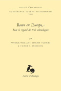 Roms en Europe, sous le regard de trois ethnologues