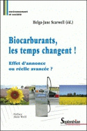 Biocarburants, les temps changent !