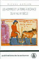 Les hommes et la terre à Byzance du VI<sup>e</sup> au XI<sup>e</sup> siècle