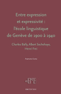 Entre expression et expressivité :  l'école linguistique de Genève de 1900 à 1940