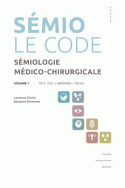 Sémiologie médico-chirurgicale, Volume 1