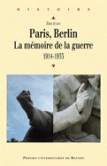 Paris, Berlin : la mémoire de la guerre