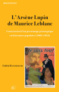 L'Arsène Lupin de Maurice Leblanc