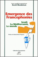 Émergence des francophonies. Israël, la Méditerranée, le monde