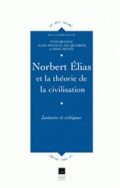 Norbert Élias et la théorie de la civilisation