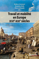 Travail et mobilité en Europe (XVI<sup>e</sup>-XIX<sup>e</sup> siècles)