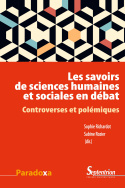 Les savoirs de sciences humaines et sociales en débat