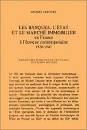 Les banques, l'État et le marché immobilier en France à l'époque contemporaine, 1820-1940