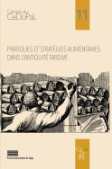 Pratiques et stratégies alimentaires dans l'Antiquité tardive