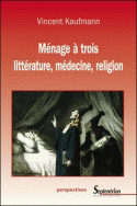 Ménage à trois littérature, médecine, religion