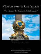 Mélanges offerts à Paul Delsalle, en 2 tomes