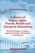 Cultures of human rights : French, British and European dimensions