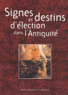 Signes et destins d'élection dans l'Antiquité