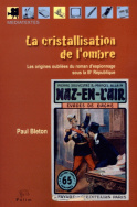 La cristallisation de l'ombre