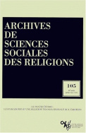 Archives de sciences sociales des religions, n° 105/1999