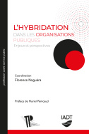 L'hybridation dans les organisations publiques