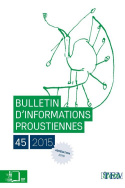 Bulletin d'informations proustiennes, n° 45/2015