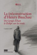 La (re)construction d'Henry Bauchau