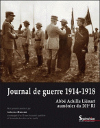 Journal de guerre 1914-1918. Abbé Achille Liénart aumônier du 201<sup>e</sup> RI