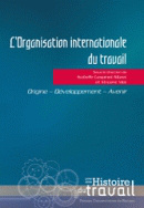 L'Organisation internationale du travail