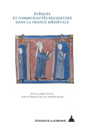 Évêques et communautés religieuses dans la France médiévale