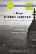 Le temps des espaces pédagogiques (Seconde édition revue et augmentée)