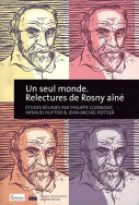 Un seul monde. Relectures de Rosny aîné