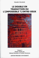 Le double en traduction ou l'(impossible ?) entre-deux