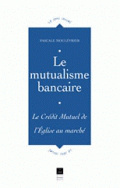 Le Mutualisme bancaire