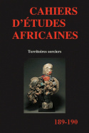 Cahiers d'études africaines, n° 189-190/2008