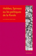 Hobbes, Spinoza ou les politiques de la Parole