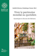 Vivre le patrimoine mondial au quotidien