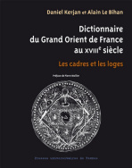 Dictionnaire du Grand Orient de France au XVIII<sup>e</sup> siècle