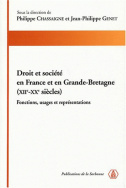 Droit et société en France et en Grande-Bretagne (XII<sup>e</sup>-XX<sup>e</sup> siècles)