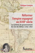 Réformer l'empire espagnol au XVIIIe siècle